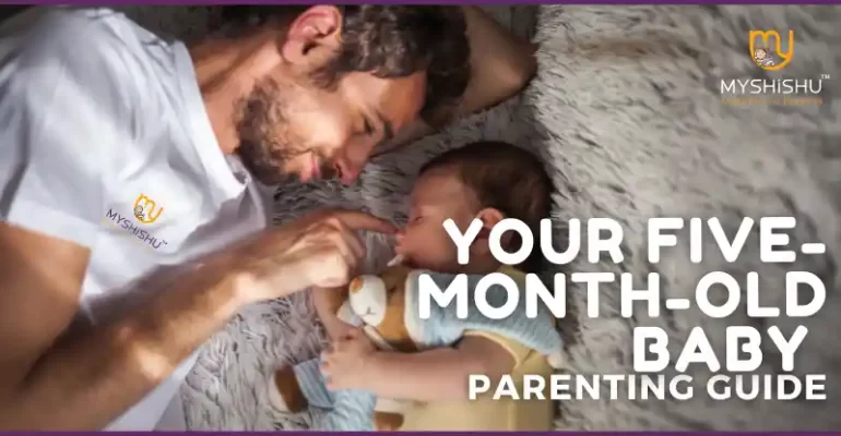Your Five-Month-Old Baby | Parenting Guide