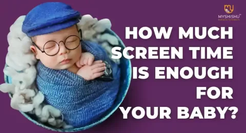 How much Screen time is Enough for your Baby?