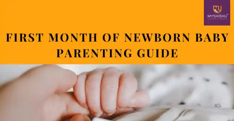 First Month of Newborn Baby | Parenting Guide