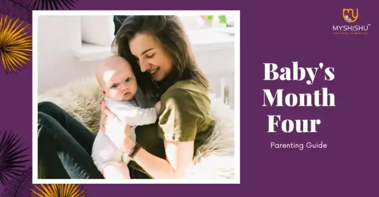 Baby's Month Four | Parenting Guide