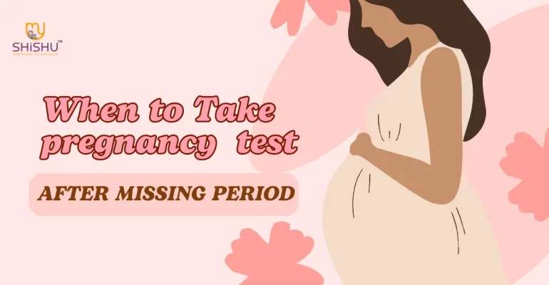 When to Take A Pregnancy Test After Missed Period