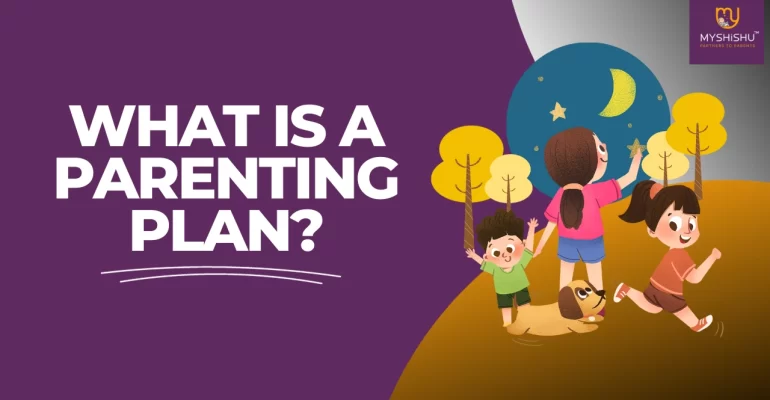 What is a Parenting plan?