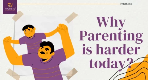 Why Parenting is harder today?