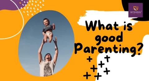 What is good Parenting?