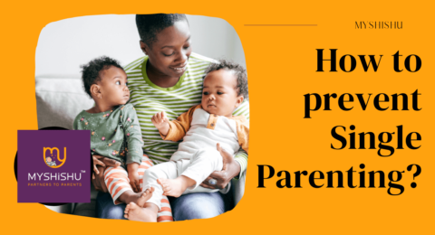 How to prevent Single Parenting?