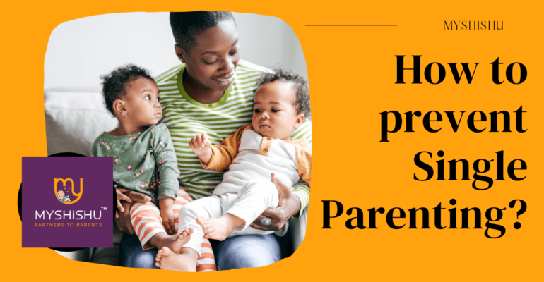 How to prevent Single Parenting?