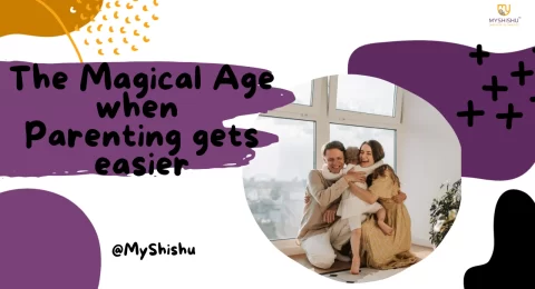 The Magical Age when Parenting gets easier