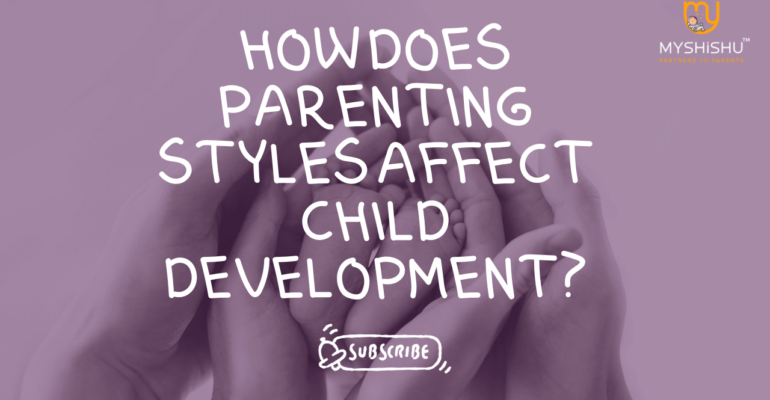 How does parenting styles affect child development?