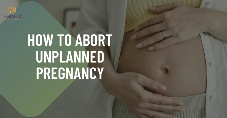 How to Abort Unplanned Pregnancy