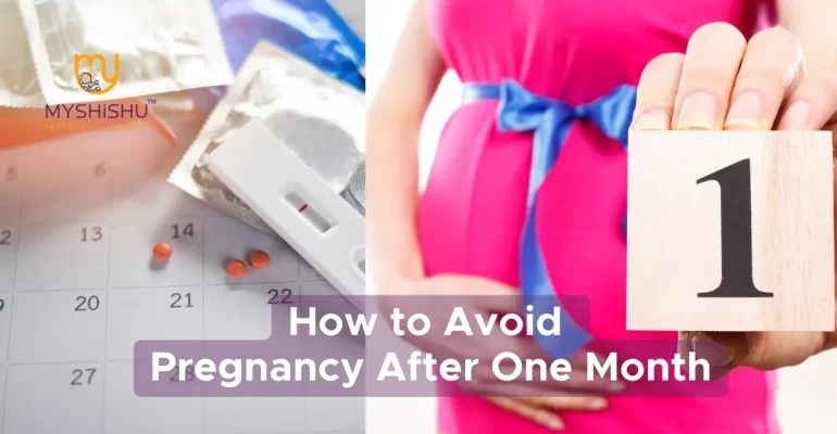 avoid pregnancy after one month