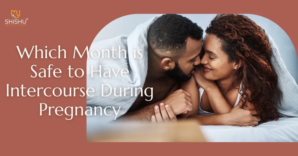 Which Month Is Safe To Have Intercourse During Pregnancy A