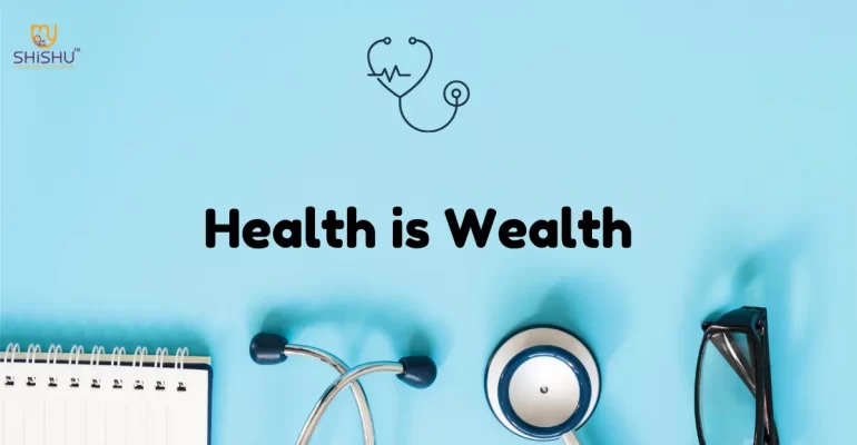 Health is Wealth