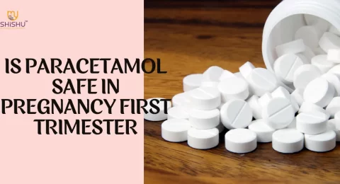 Is Paracetamol Safe in Pregnancy First Trimester