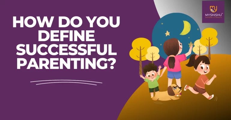 How do you define successful parenting?