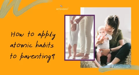 How to apply atomic habits to parenting?