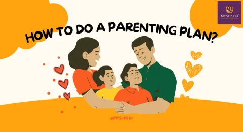 How to do a Parenting Plan?