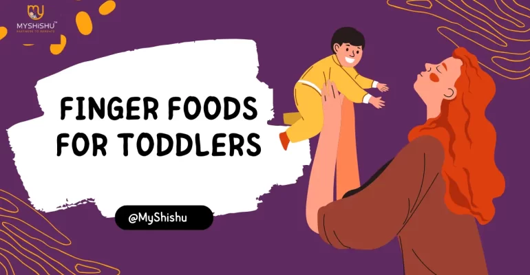 Finger foods for toddlers