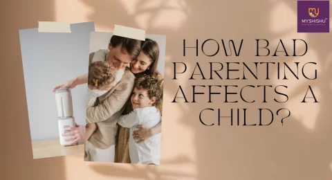 How bad parenting affects a child?