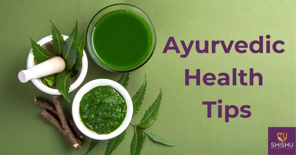 wellhealth ayurvedic health tips