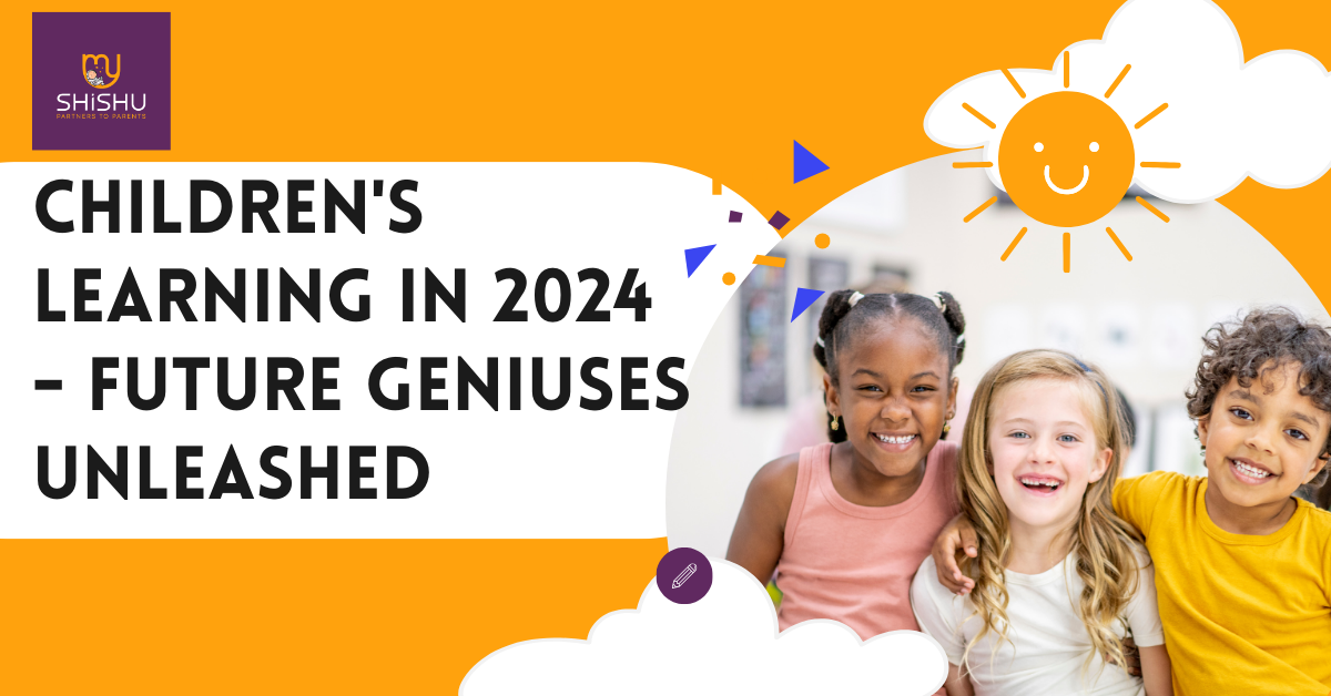 Children S Learning In 2024 Future Geniuses Unleashed   Children S Learning.webp