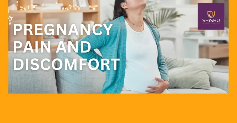 Pregnancy Pain and Discomfort