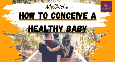 How to conceive a healthy Baby