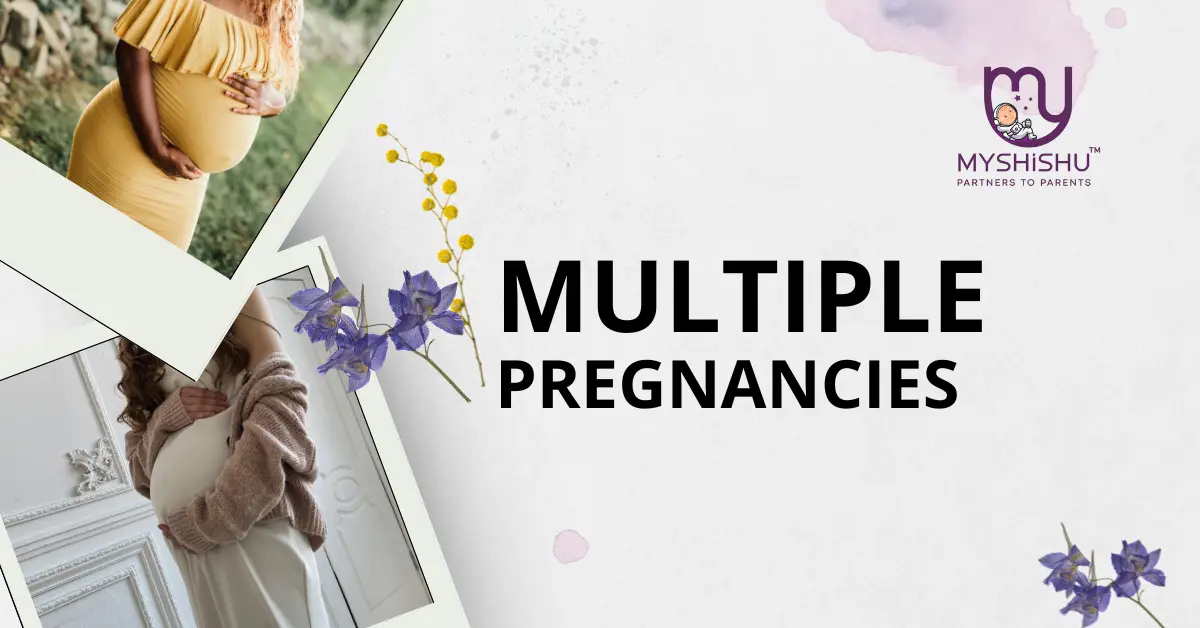 Multiple Pregnancies: A Comprehensive Guide - MyShishu