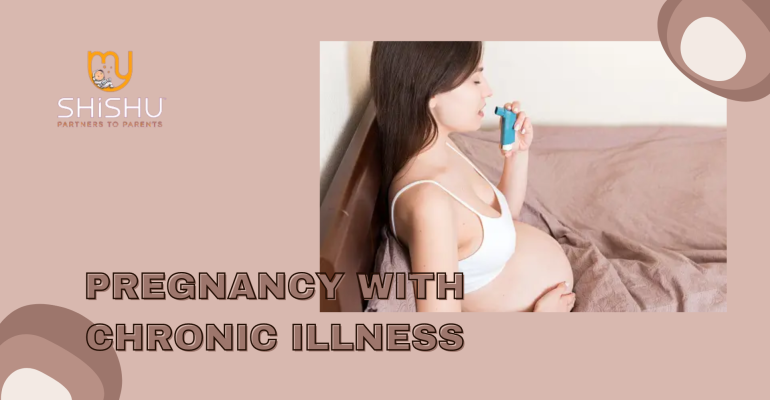 pregnancy with a chronic illness
