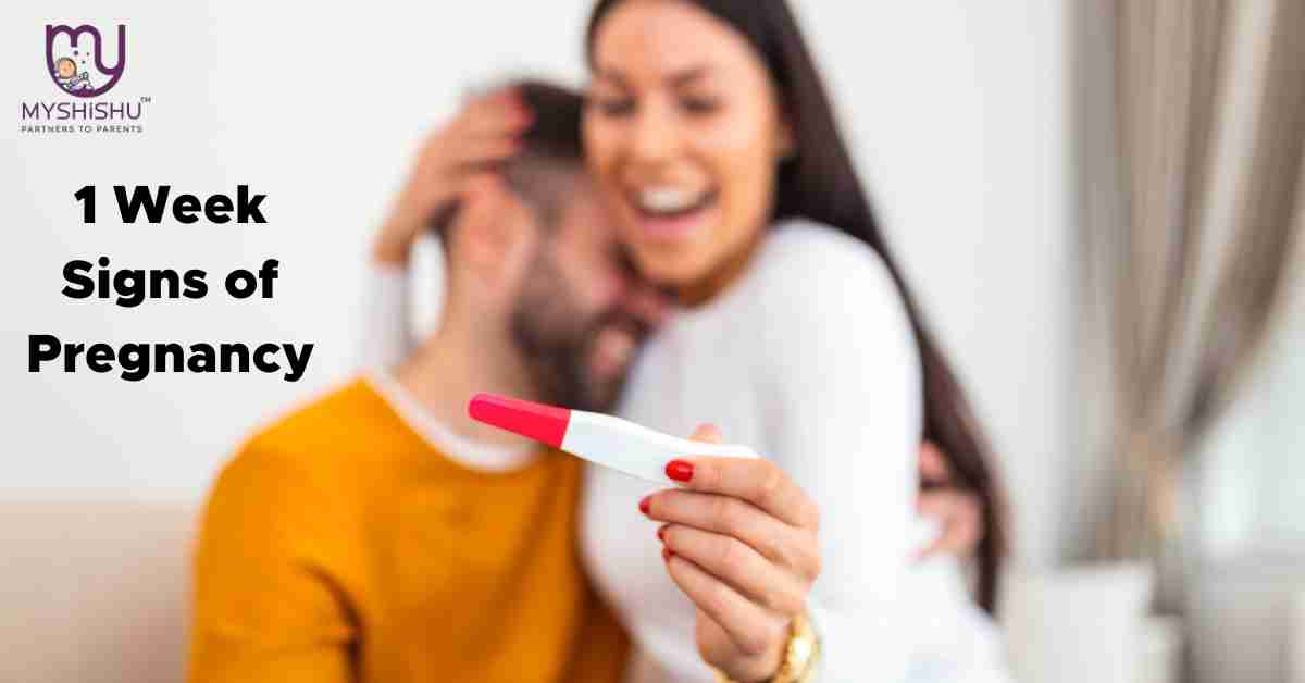 1 Week Signs Of Pregnancy - Best Pregnancy Courses - MyShishu