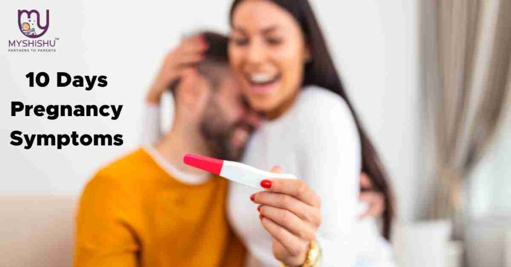 10 Days Pregnancy Symptoms