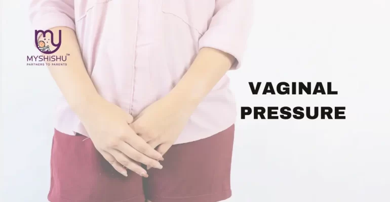 when is vaginal pressure normal