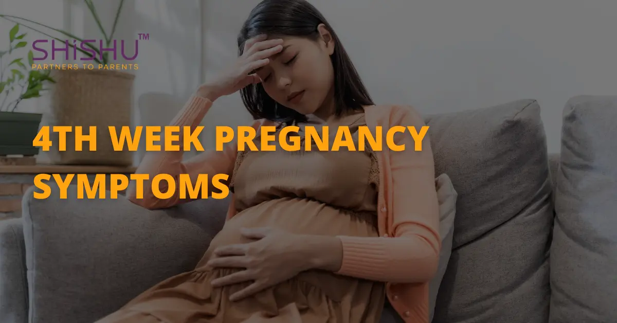 4Th Week Pregnancy Symptoms