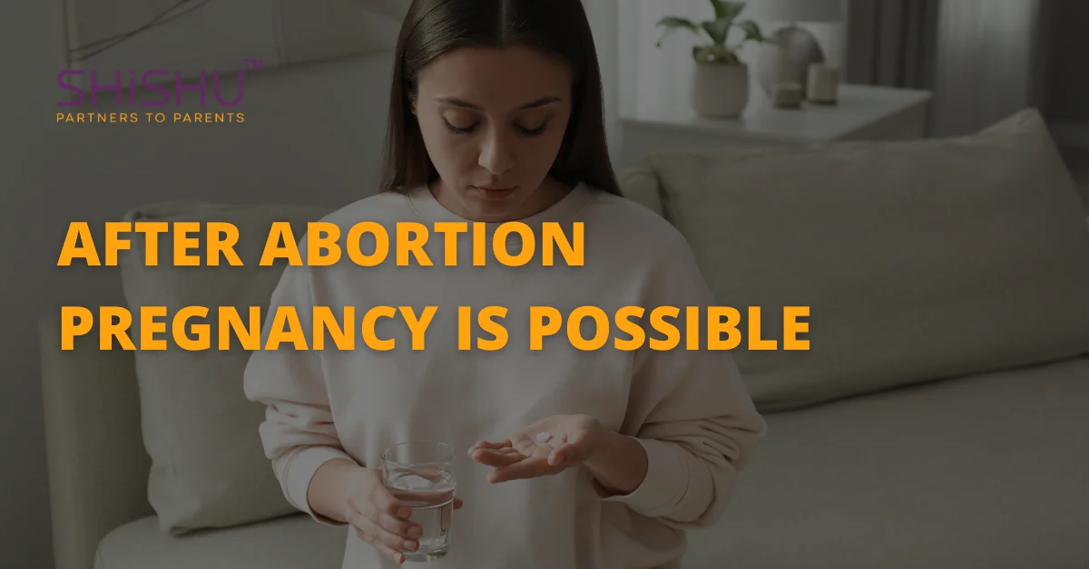 After Abortion Pregnancy Is Possible