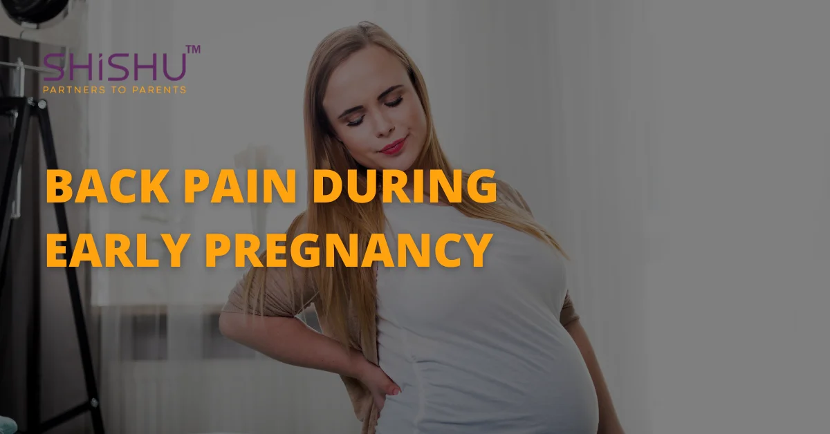 Back Pain During Early Pregnancy