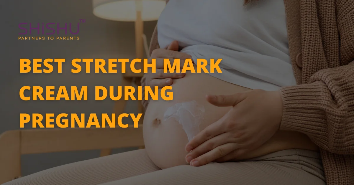 Best Stretch Mark Cream During Pregnancy