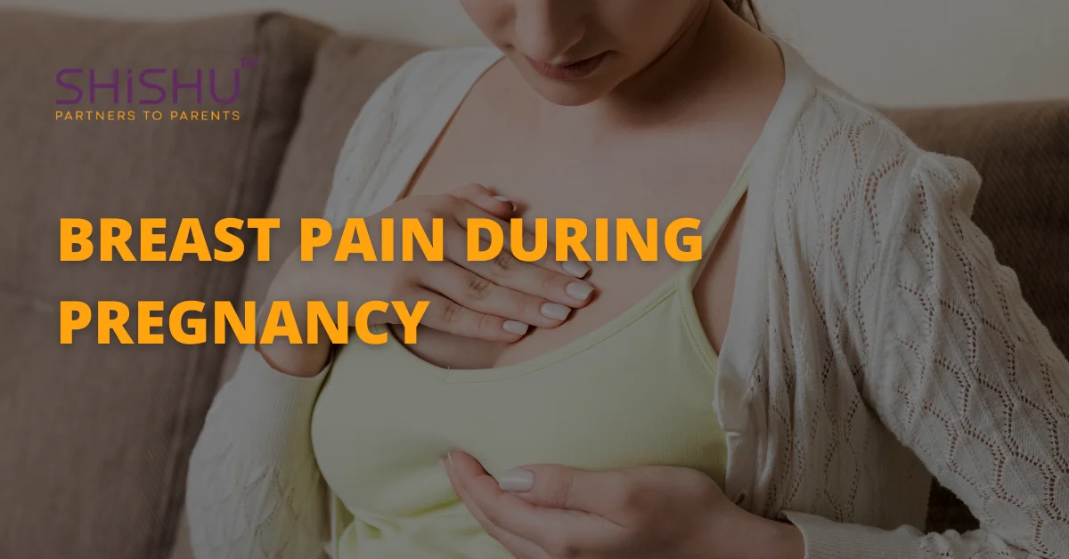 Breast Pain During Pregnancy