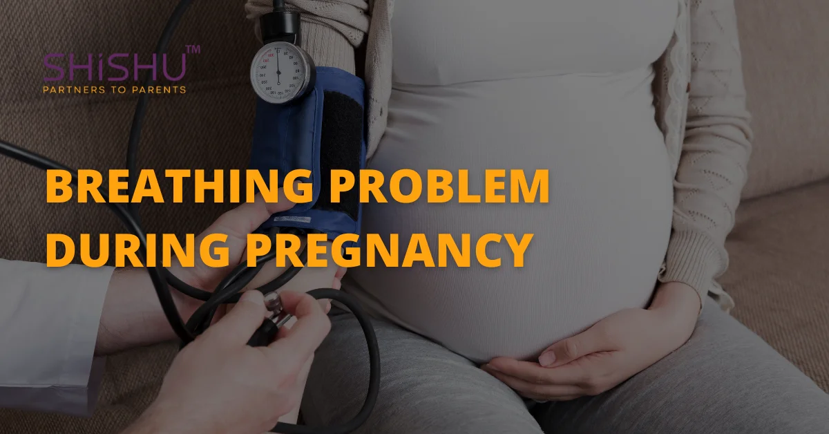 Breathing Problem During Pregnancy