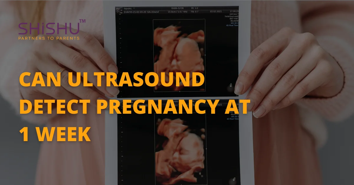 Can Ultrasound Detect Pregnancy At 1 Week