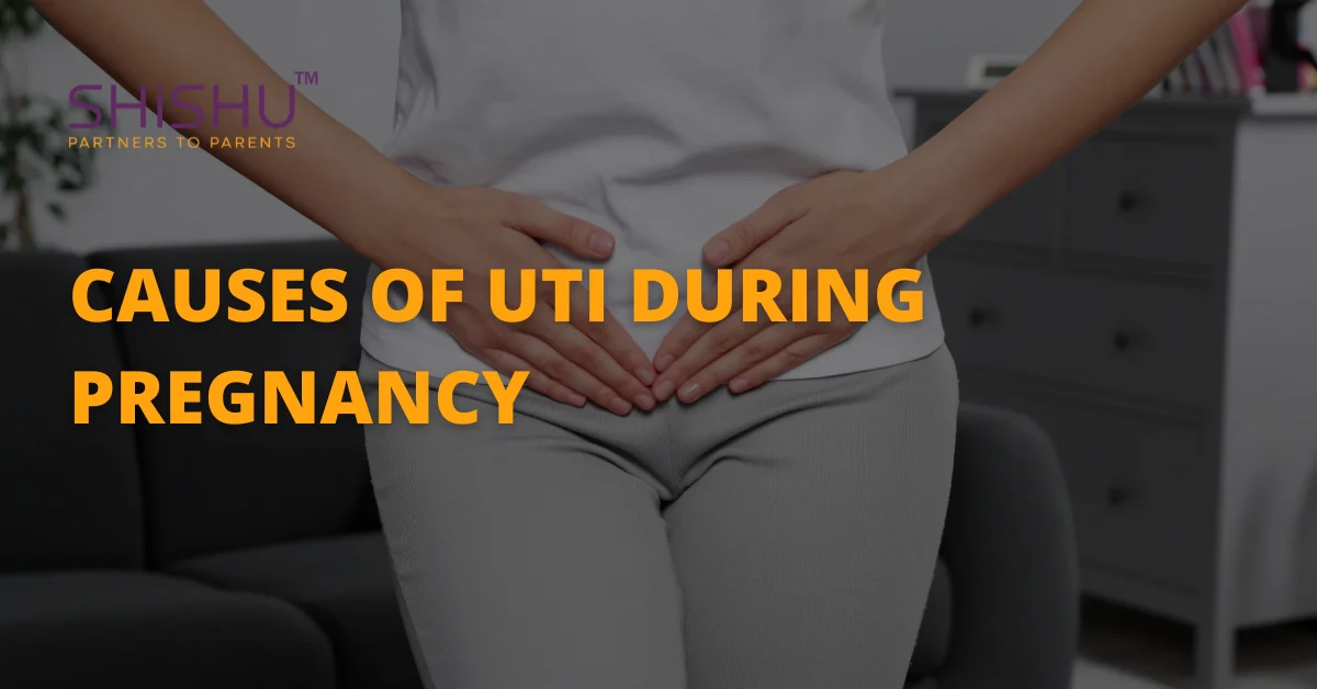 Causes Of UTI During Pregnancy