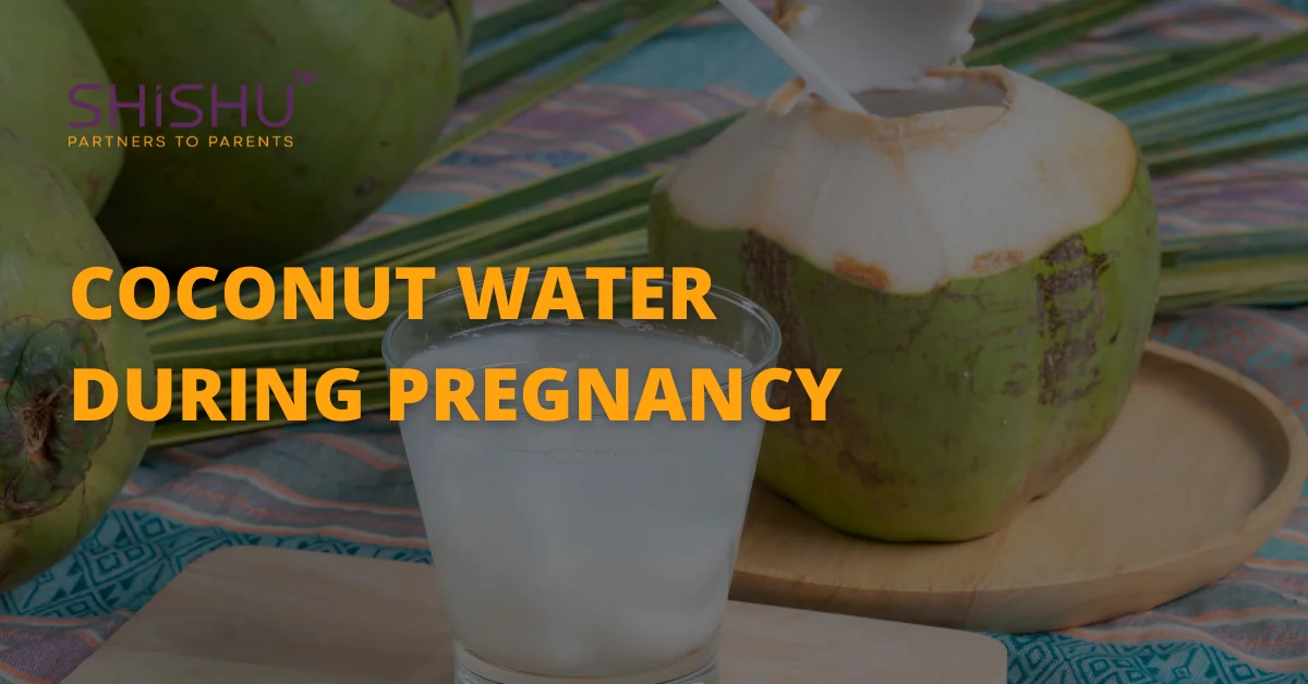 Coconut Water During Pregnancy
