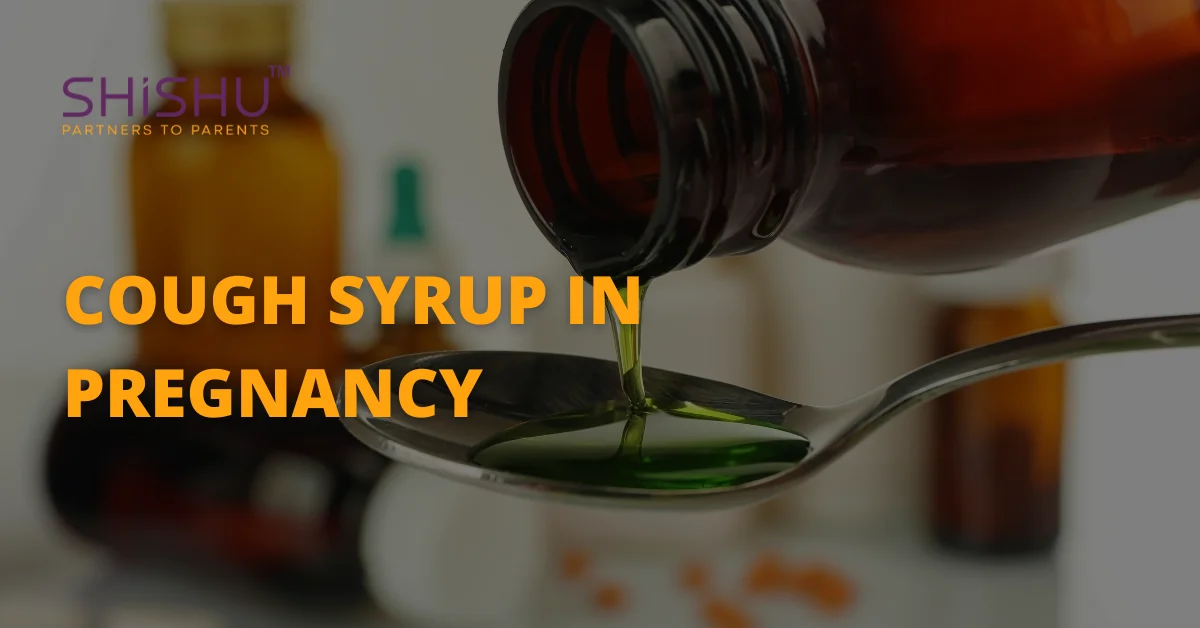 Cough Syrup In Pregnancy