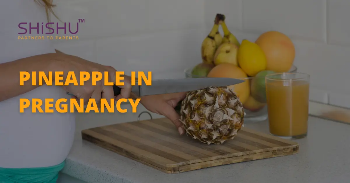 Pineapple In Pregnancy