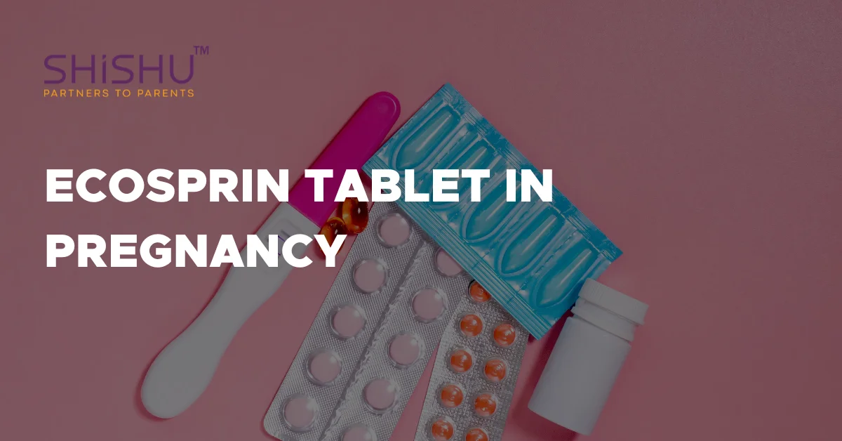 Ecosprin Tablet In Pregnancy