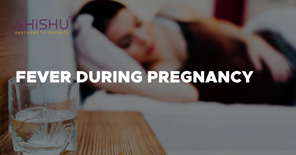 Fever During Pregnancy