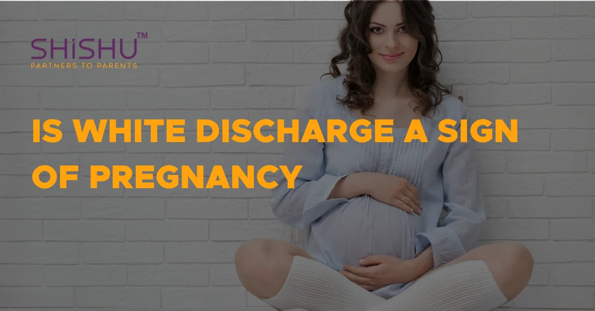 Is White Discharge A Sign Of Pregnancy