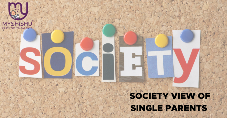 How does the society view single parents?