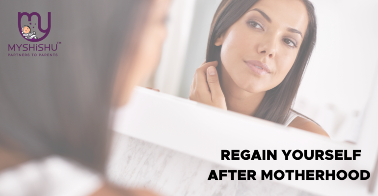 How to Regain Yourself After Motherhood