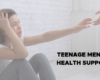 Strategies and Resources for teenage Mental Health Support